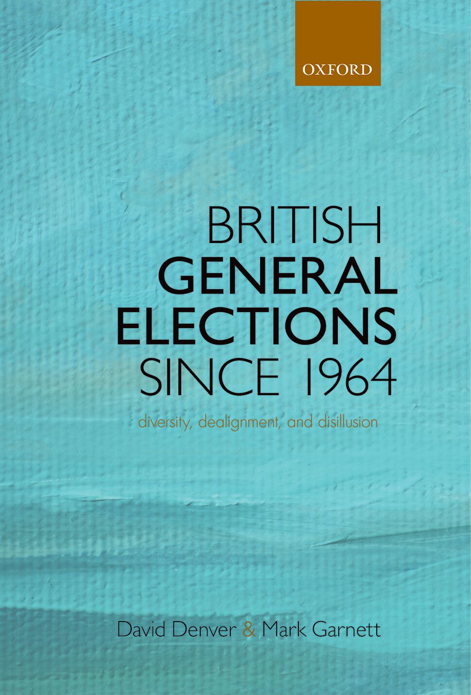 British General Elections Since 1964 book cover