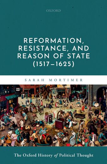 Reformation, Resistance, and Reason of State 1517-1625 book cover