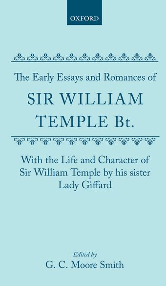 The Early Essays and Romances of Sir William Temple Bt. book cover