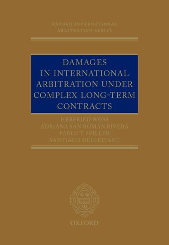 Damages in International Arbitration under Complex Long-term Contracts book cover