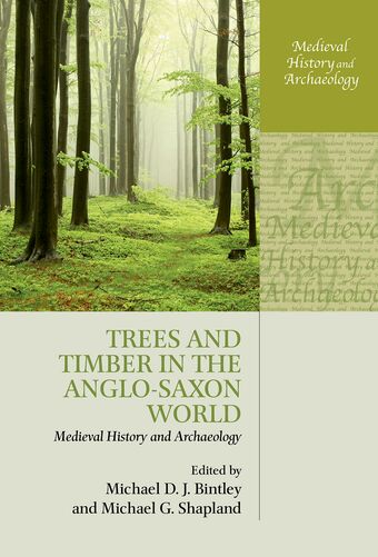 Trees and Timber in the Anglo-Saxon World book cover