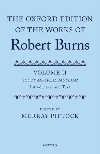 The Oxford Edition of the Works of Robert Burns Volumes II and III book cover