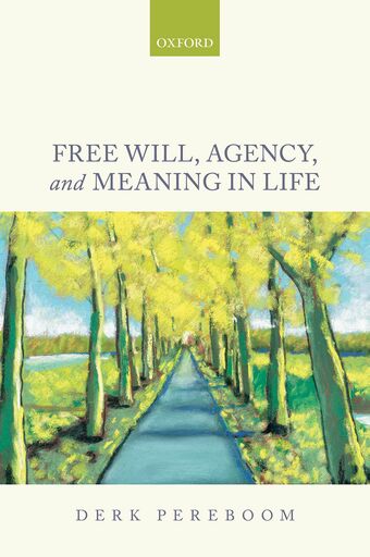 Free Will, Agency, and Meaning in Life book cover