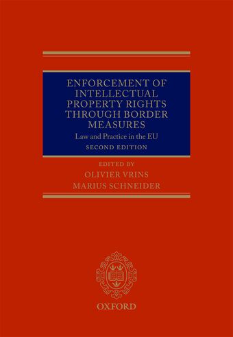 Enforcement of Intellectual Property Rights through Border Measures book cover