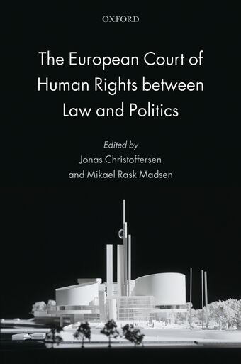 The European Court of Human Rights between Law and Politics book cover