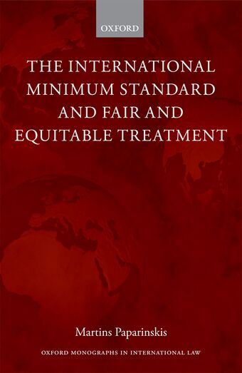The International Minimum Standard and Fair and Equitable Treatment book cover