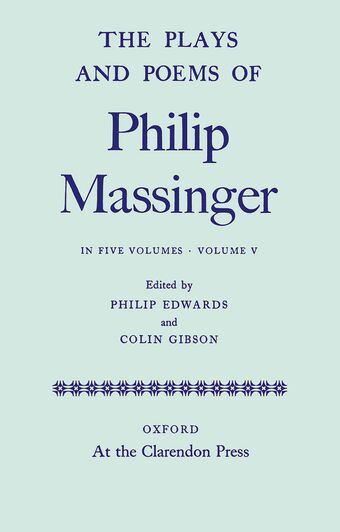 The Plays and Poems of Philip Massinger: Volume V book cover