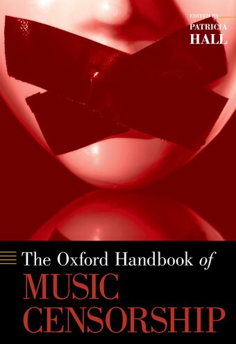The Oxford Handbook of Music Censorship book cover