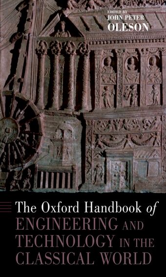 The Oxford Handbook of Engineering and Technology in the Classical World book cover