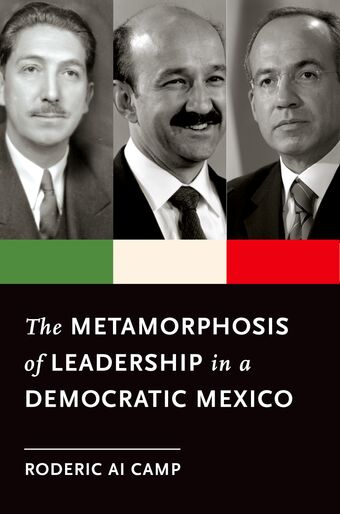 The Metamorphosis of Leadership in a Democratic Mexico book cover