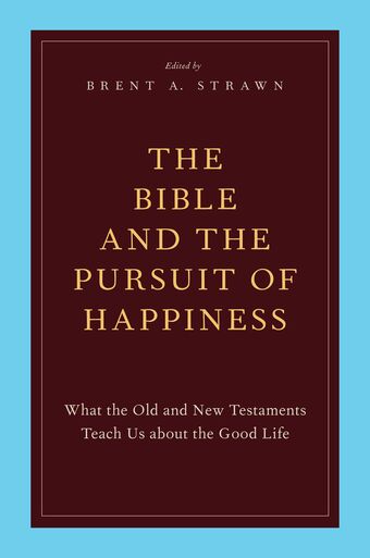 The Bible and the Pursuit of Happiness book cover