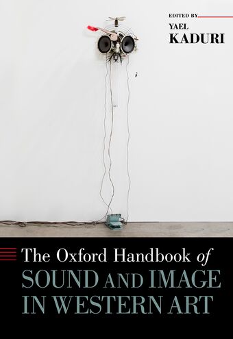 The Oxford Handbook of Sound and Image in Western Art book cover