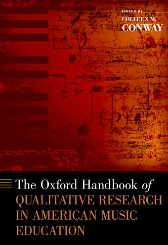 The Oxford Handbook of Qualitative Research in American Music Education book cover