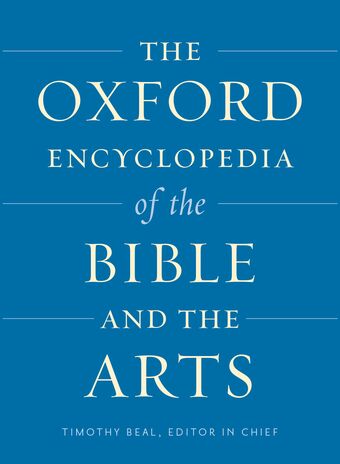The Oxford Encyclopedia of the Bible and the Arts book cover
