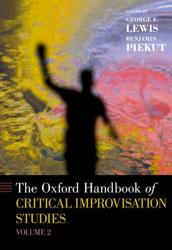 The Oxford Handbook of Critical Improvisation Studies, Volume 2 book cover