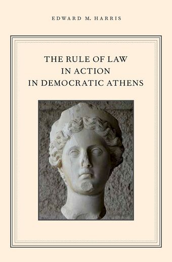The Rule of Law in Action in Democratic Athens book cover