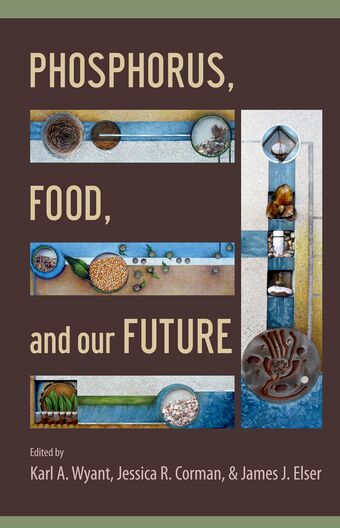Phosphorus, Food, and Our Future book cover