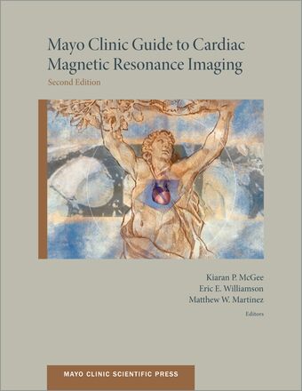 Mayo Clinic Guide to Cardiac Magnetic Resonance Imaging book cover