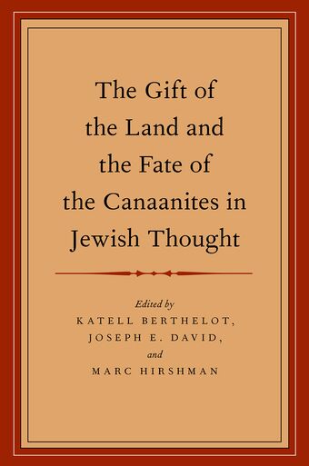 The Gift of the Land and the Fate of the Canaanites in Jewish Thought book cover