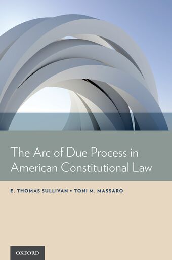 The Arc of Due Process in American Constitutional Law book cover