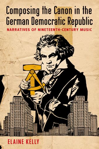 Composing the Canon in the German Democratic Republic book cover