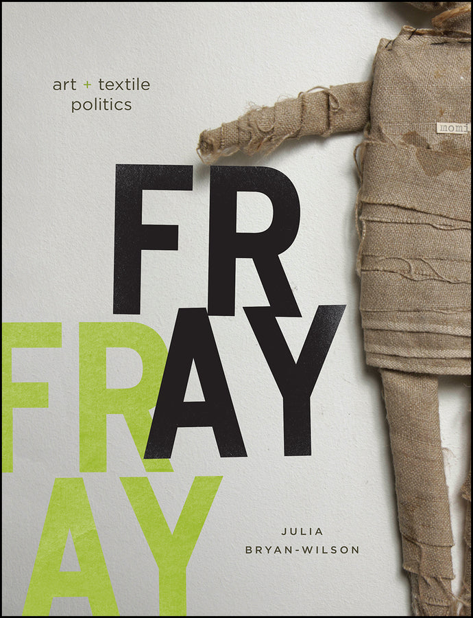 Fray: Art and Textile Politics cover