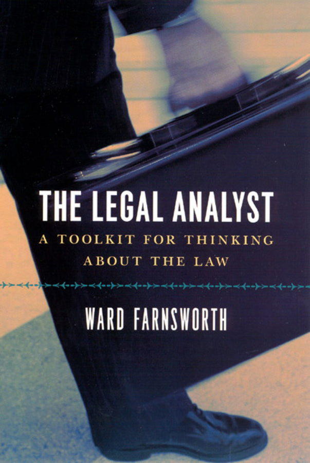 The Legal Analyst: A Toolkit for Thinking about the Law cover