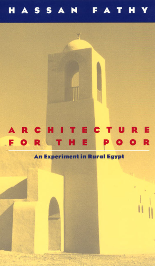 Architecture for the Poor: An Experiment in Rural Egypt cover