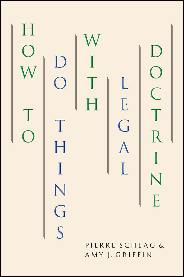 How to Do Things With Legal Doctrine cover