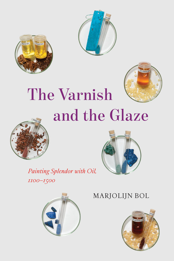 The Varnish and the Glaze: Painting Splendor with Oil, 11001500 cover