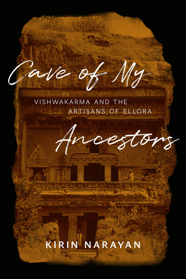 Cave of My Ancestors: Vishwakarma and the Artisans of Ellora cover