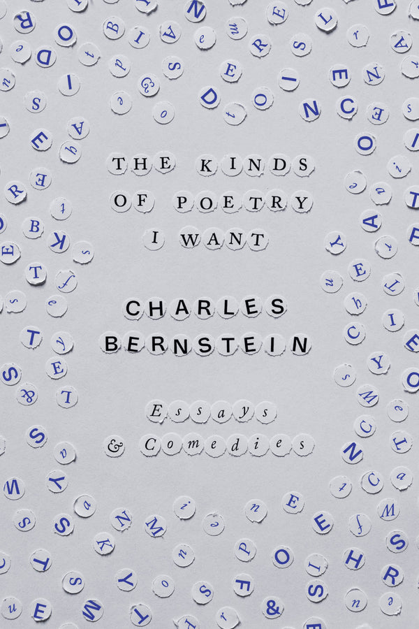 The Kinds of Poetry I Want: Essays & Comedies cover