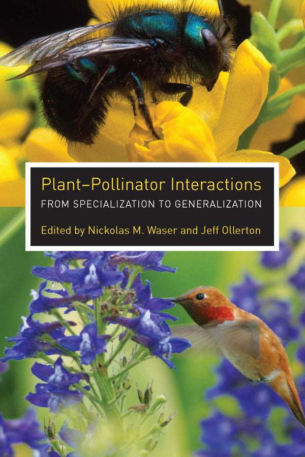 Plant-Pollinator Interactions: From Specialization to Generalization cover