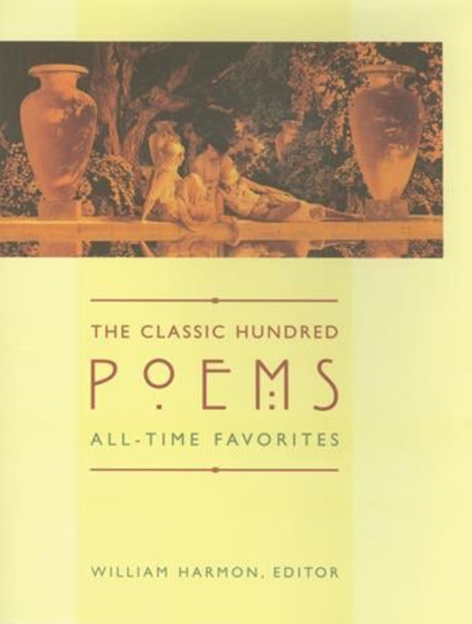 The Classic Hundred Poems: All-Time Favorites cover