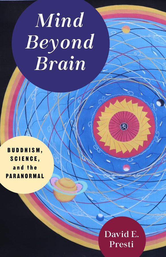 Mind Beyond Brain: Buddhism, Science, and the Paranormal cover