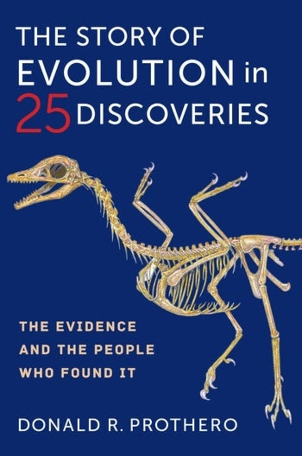 The Story of Evolution in 25 Discoveries: The Evidence and the People Who Found It cover