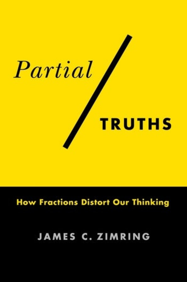 Partial Truths: How Fractions Distort Our Thinking cover