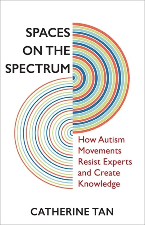 Spaces on the Spectrum: How Autism Movements Resist Experts and Create Knowledge cover