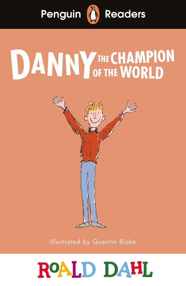 Penguin Readers Level 4: Roald Dahl Danny the Champion of the World (ELT Graded Reader) book cover