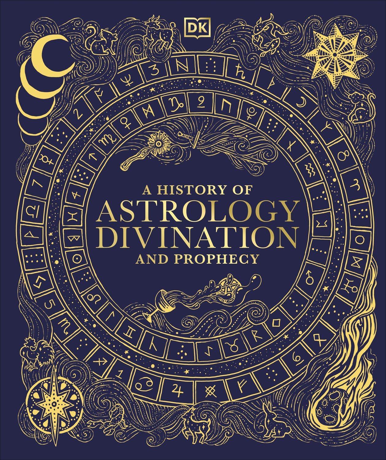A History of Astrology, Divination and Prophecy