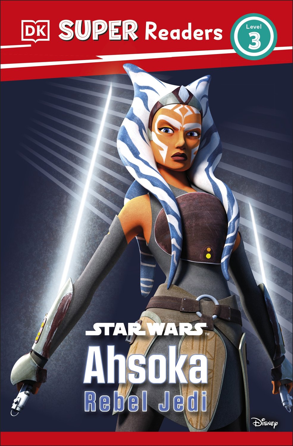 DK Super Readers Level 3 Star Wars Ahsoka Rebel Jedi