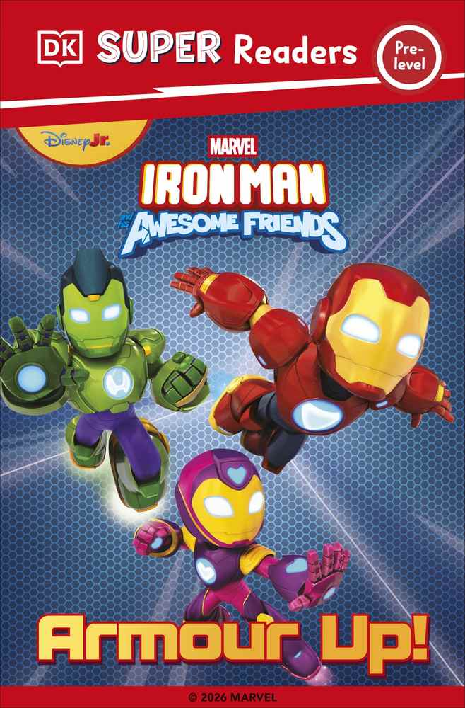 DK Super Reader Pre-Level Marvel Iron Man and His Awesome Friends Armour Up! book cover