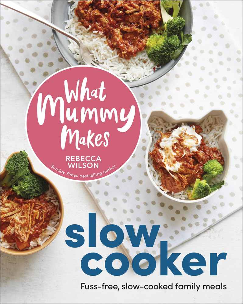 What Mummy Makes Slow Cooker book cover