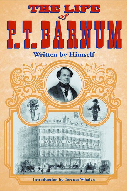 The Life of P. T. Barnum, Written by Himself cover