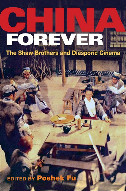 China Forever:: The Shaw Brothers and Diasporic Cinema