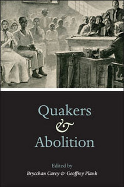 Quakers and Abolition cover