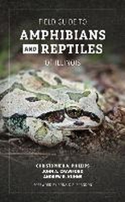 Field Guide to Amphibians and Reptiles of Illinois cover