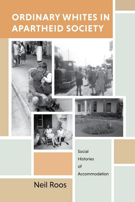 Ordinary Whites in Apartheid Society cover