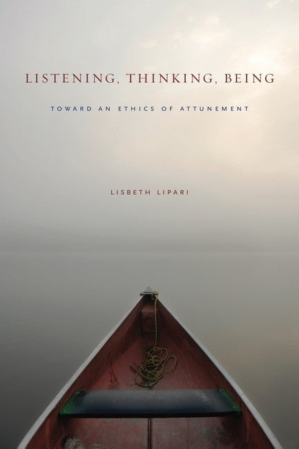 Listening, Thinking, Being cover