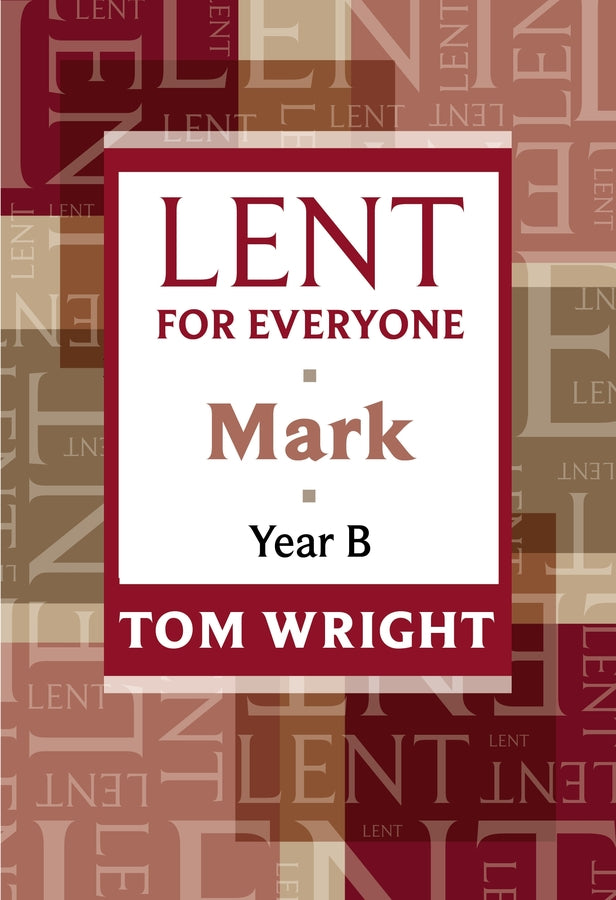 Lent for Everyone: Mark Year B cover